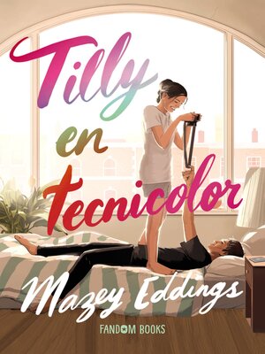 cover image of Tilly en tecnicolor